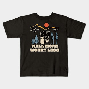 Walk More Worry Less Inspirational Saying Kids T-Shirt